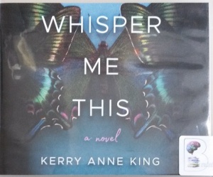 Whisper Me This written by Kerry Anne King performed by Teri Clark Linden on Audio CD (Unabridged)